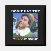 Elf Don't Eat The Yellow Snow  マグネット (正面)