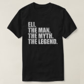 Eli name, Eli The Man The Myth The Legend Tシャツ (デザイン正面)