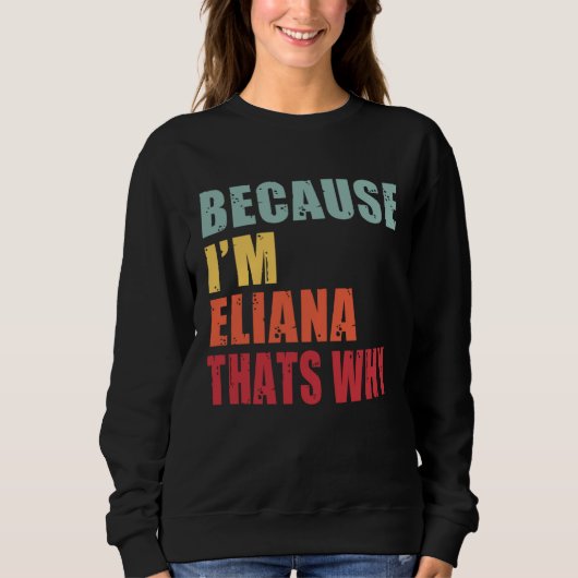 Eliana I m Everyone is Talking About Eliana スウェットシャツ (正面)