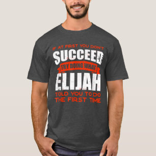 Elijahがあなたに言ったことを行う友人の名前Buddy N Tシャツ