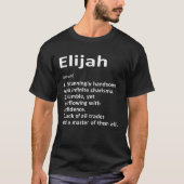 Elijah定義名パーソナライズされたのおもしろい誕生日 Tシャツ (正面)