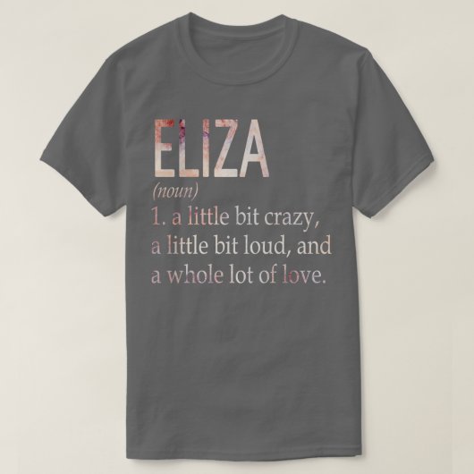 Eliza Girl名の定義 Tシャツ (デザイン正面)