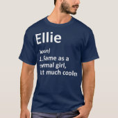 ELLIE Definition Personalized Name Funny Gift Tシャツ (正面)