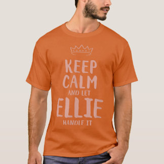 Ellie Keep Calm Personalized Name Friends Funny Bu Tシャツ