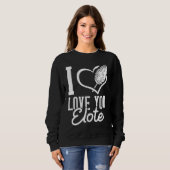 Elote Corn  Roasted Mexican Street Corn スウェットシャツ (正面フル)