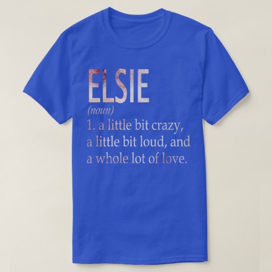 Elsie Girl名の定義 Tシャツ (デザイン正面)