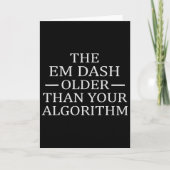 Em Dash Older Than Ai Algorithm For Writer English カード (正面)
