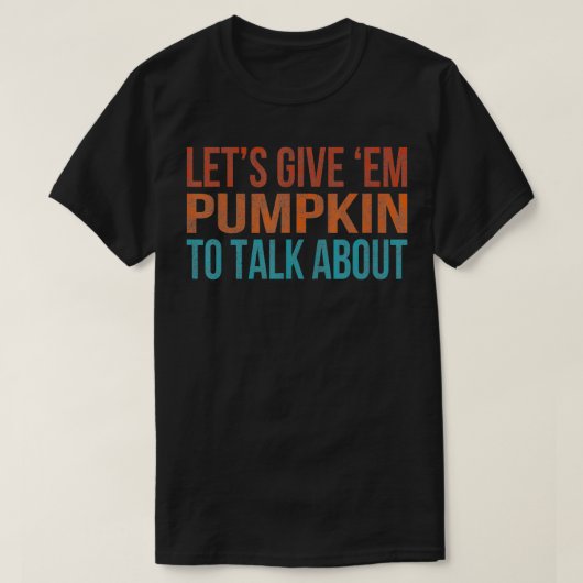 Em Pumpkin与えがThanksgivについて話しおもしろいたい Tシャツ (デザイン正面)