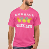 Embrace Change Coin Collecting Numistatist Tシャツ (正面)