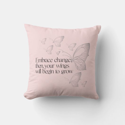 Embrace Change Throw Pillow クッション (正面)