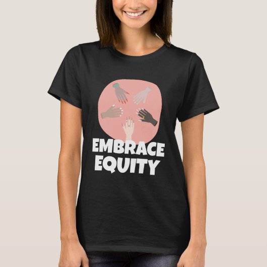 Embrace Equity Happy International Women s Day Cha Tシャツ (正面)