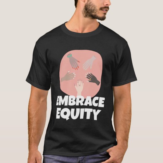 Embrace Equity Happy International Women s Day Cha Tシャツ (正面)