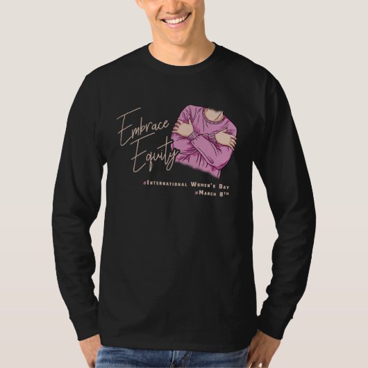 Embrace Equity International Womens Day 1 Tシャツ (正面)
