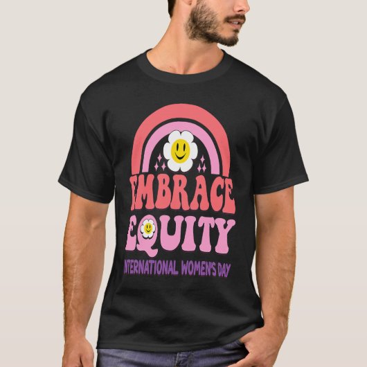 Embrace Equity International Womens Day  1 Tシャツ (正面)