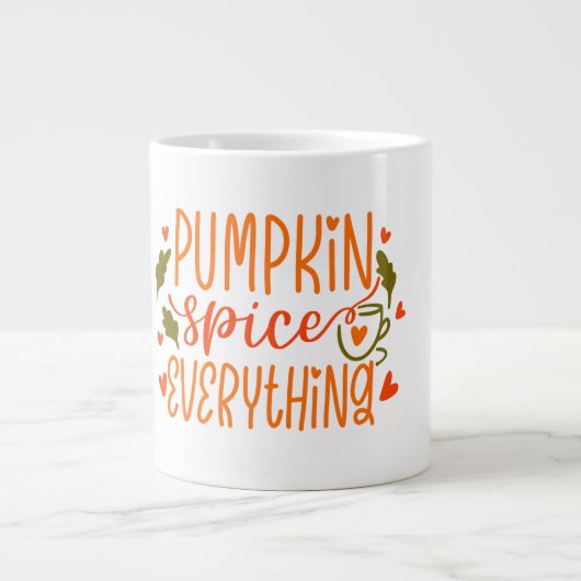 Embrace Fall Vibes with Our Pumpkin Spice Everythi ジャンボコーヒーマグカップ (正面)