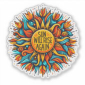 Embrace Hope as the Sun Rises Brightly Again シール (正面)