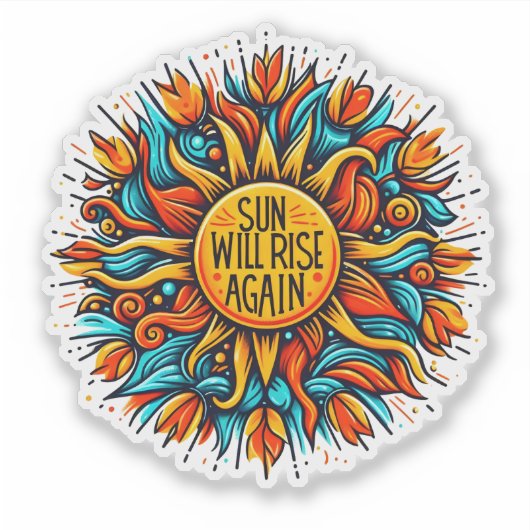 Embrace Hope as the Sun Rises Brightly Again シール (正面)