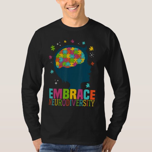Embrace Neurodiversity Autism Awareness ASD Neurod Tシャツ (正面)