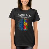 Embrace Neurodiversity Brain ADHD Autism Awareness Tシャツ (正面)