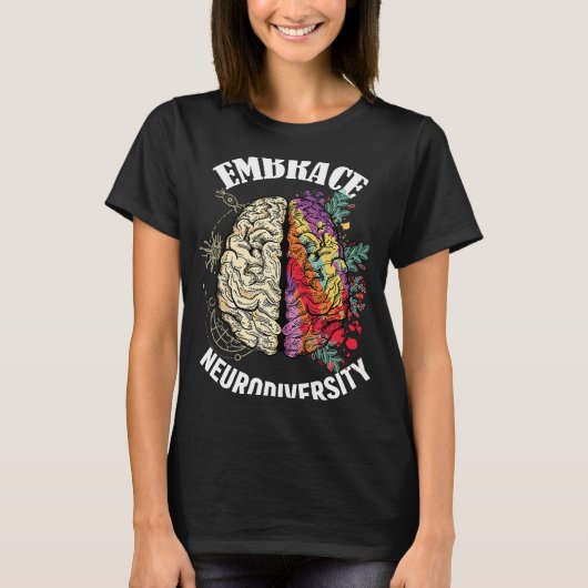 Embrace Neurodiversity Brain Neurological Conditio Tシャツ (正面)