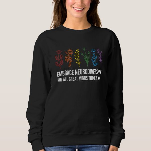 Embrace Neurodiversity flower Autism Awareness Mom スウェットシャツ (正面)