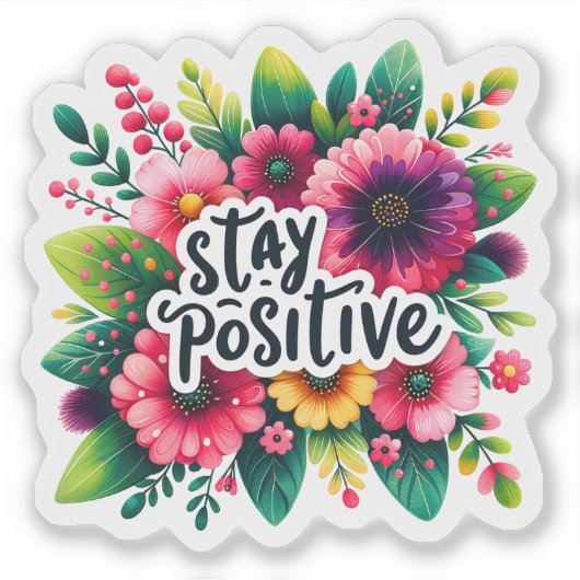 Embrace Positivity With Vibrant Floral Inspiration シール (正面)
