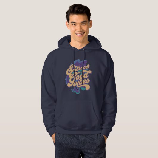 "Embrace the Good Vibes" Hoodie パーカ (正面フル)