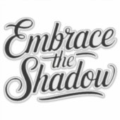 embrace the shadow シール (正面)