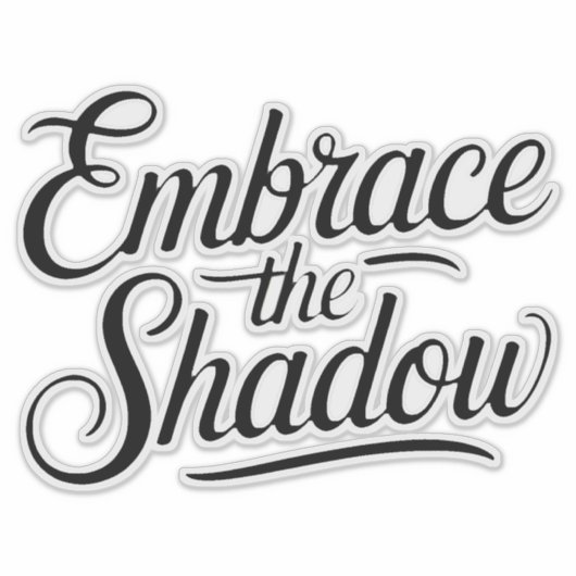 embrace the shadow シール (正面)