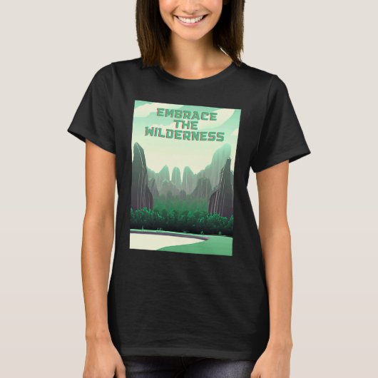 Embrace The Wilderness Futuristic Fun  Nature Tシャツ (正面)