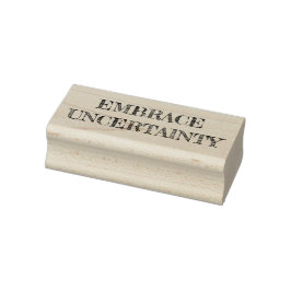 Embrace Uncertainty ラバースタンプ