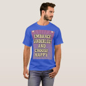 Embrace Wanderlust and Choose Happy Tシャツ (正面フル)