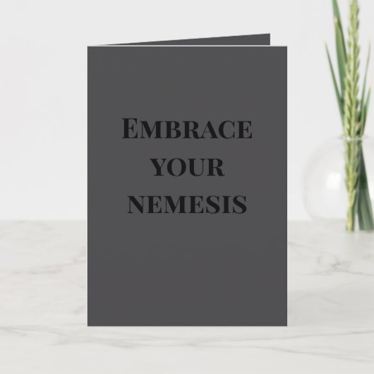 "Embrace your nemesis" (Any) Joke  カード (正面)