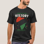 Embracing History My Roots Run Deep Tシャツ (正面)