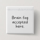  Embracing Neurodiversity Quote Brain Fog Accpeted 缶バッジ (正面)