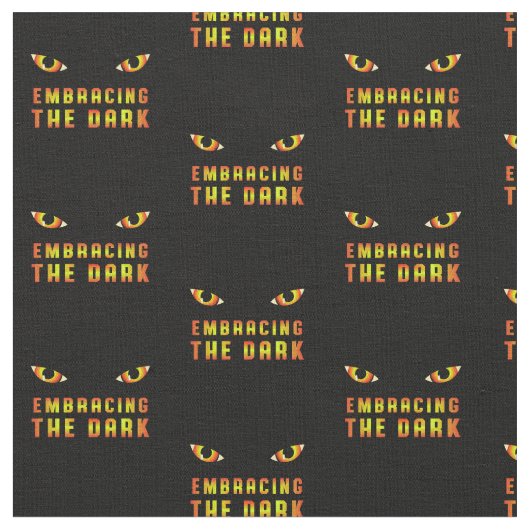Embracing the Dark Quote Fabric with Fiery Eye ファブリック (クローズアップ)