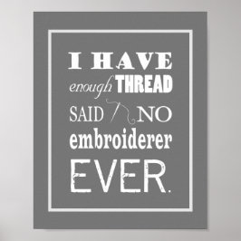 Embroidery Not Enough Thread Craft Room Dark ポスター
