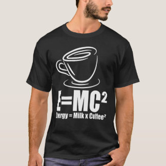 Emc2エネルカッコいいギー・ミルク・コーヒー・フォーミュラ・ドリンカー Tシャツ
