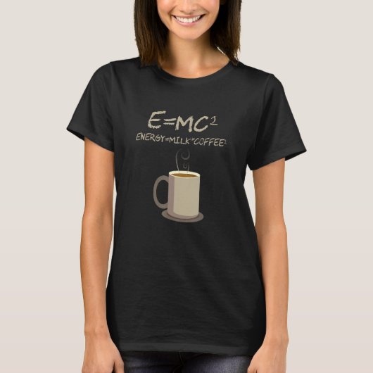 EMC2サイスおもしろい・コーヒー・エネルギー・ミルク・コーヒー・ギフト Tシャツ (正面)