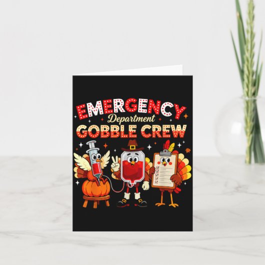Emergency Department Gobble Crew Thanksgiving Nurs カード (正面)