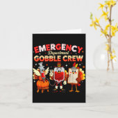 Emergency Department Gobble Crew Thanksgiving Nurs カード (黄色い花)