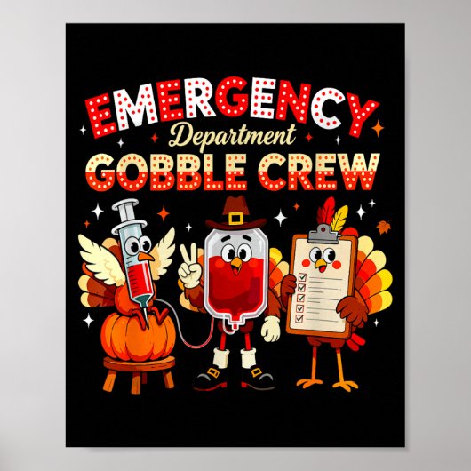 Emergency Department Gobble Crew Thanksgiving Nurs ポスター (正面)