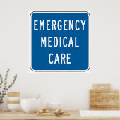 Emergency Medical Care Road Sign ポスター (キッチン)