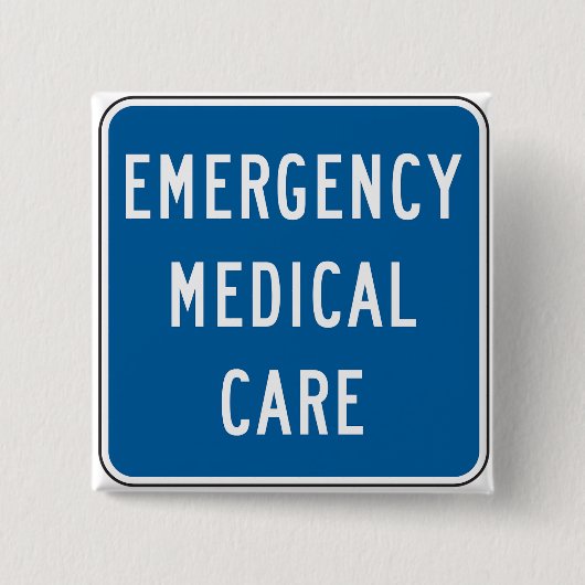 Emergency Medical Care Road Sign 缶バッジ (正面)