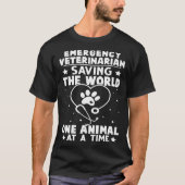 Emergency Veterinarian Saving The World Animal At Tシャツ (正面)