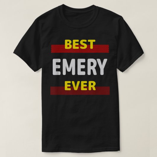 Emery 最高の Ever Friends Name Buddy Nickname Person Tシャツ (デザイン正面)