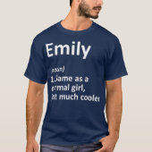 EMILY Definition Personalized Name Funny Gift Tシャツ (正面)