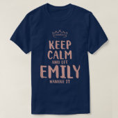 Emily Keep Calm Personalized Name Friends Funny Bu Tシャツ (デザイン正面)
