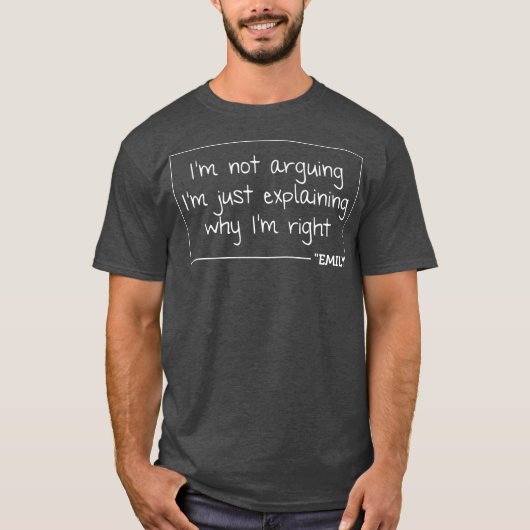EMILY Quote Personalized Name Funny Birthday Tシャツ (正面)