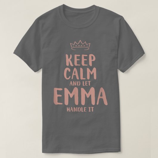 Emma Keep Calm Personalized Name Friends Funny Bud Tシャツ (デザイン正面)
